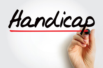 Handicap - a circumstance that makes progress or success difficult, disadvantage that makes achievement unusually difficult, text concept background