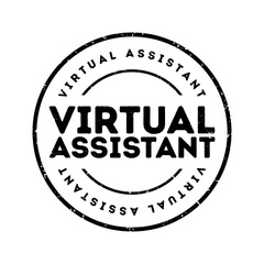 Virtual Assistant - independent contractor who provides administrative services to clients, text concept stamp
