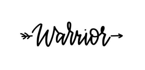 Warrior. Motivational word. Hand-written calligraphy