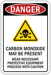 Carbon Monoxide safety sign and labels carbon monoxide may be present wear necessary protective equipment proceed with caution