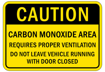 Carbon Monoxide safety sign and labels area required proper ventilation do not leave vehicle running with door closed