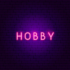 Hobby Neon Text. Vector Illustration of Craftsmanship Promotion.