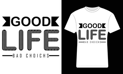 good life t-shirt design art