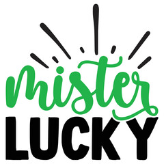 Mister Lucky  SVG T shirt design Vector File	
