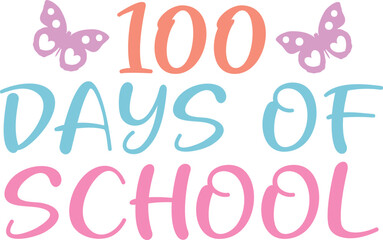 100 DAYS OF SCHOOL