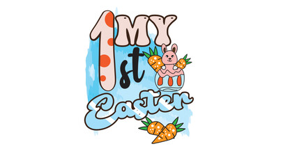 My 1st Easter Sublimation T-Shirt Design