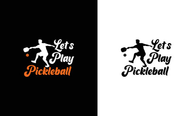Let's play pickleball T shirt design, typography