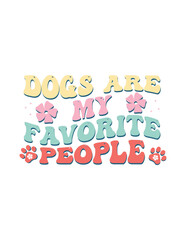 Dogs Are My Favorite People