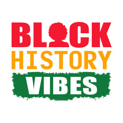 Black History Vibes | Black History Month Svg | African American Svg | Black Power Svg | Black Fist Svg | African American Quote Design