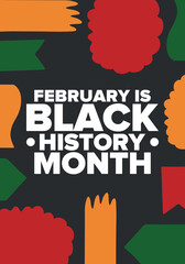 Black History Month. African American History. Celebrated annual. In February in United States and Canada. In October in Great Britain. Poster, card, banner, background. Vector illustration