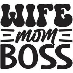 Wife Mom Boss