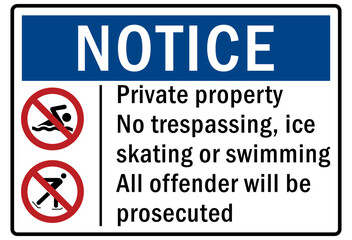 Ice warning sign and labels private property no trespassing, ice skating or swimming