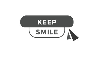 Keep smile button web banner templates. Vector Illustration
