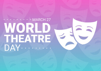 World Theatre Day on March 27 Illustration with Masks and to Celebrate Theater for Web Banner or Landing Page in Flat Cartoon Hand Drawn Templates