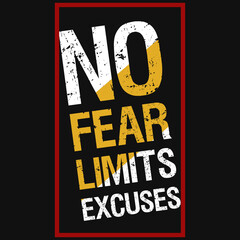 No fear limits excuses tshirt design