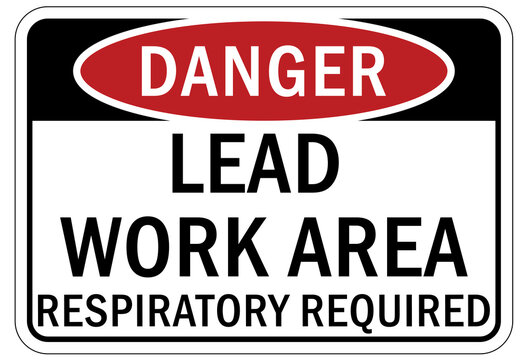 Lead warning hazard sign and label lead work area respiratory required