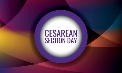 
Cesarean Section Day. Design suitable for greeting card poster and banner
