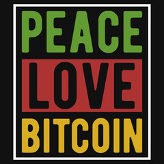 Peace love bitcoin tshirt design