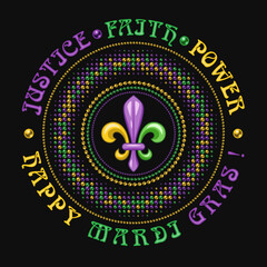 Round carnival Mardi Gras tradionally colored pattern meaning Power, Faith, Justice. Beads, fleur de lis symbol, text. Halftone style. For prints, clothing, plate, apparel, t shirt, surface design - obrazy, fototapety, plakaty