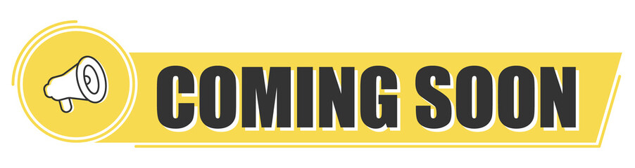 Megaphone coming soon with on yellow background. Megaphone banner. Web design.