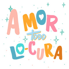 Amor todo Lo-cura, san Valent&iacute;n, lettering en Espa&ntilde;ol, caligraf&iacute;a, amor,  enamorados, 