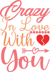 crazy in love with you