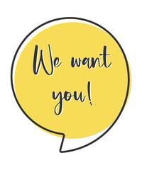 We want you comic speech bubble in pop art style. Comic speech. Dialog window. Yellow banner for sale.
