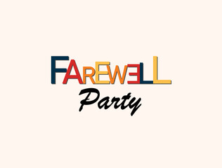 Farewell party colorful typography decoration template banner for farewell celebrations in colleges and other events