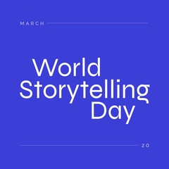 Composition of world storytelling day text over blue background with copy space