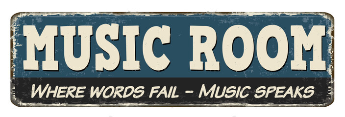 Music room vintage rusty metal sign