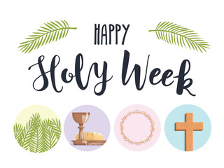 Holy Week.  Palm branches, the last supper, crown of thorns and the cross