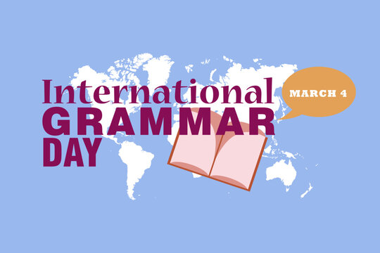 international grammar day, march 4. element with world book and map. very suitable for background, banner