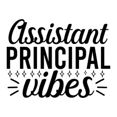Assistant Principal Vibes svg