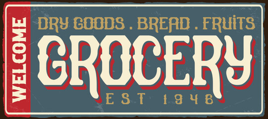 Vintage grocery store sign on old metal texture retro poster vector design