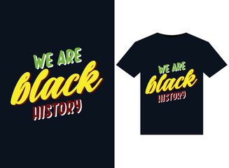 We Are Black History illustrations for print-ready T-Shirts design