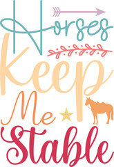 horses keep me stable