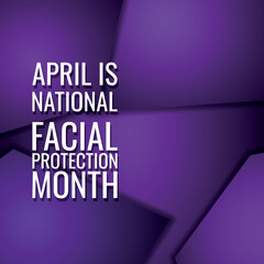 National Facial Protection Month. Design suitable for greeting card poster and banner