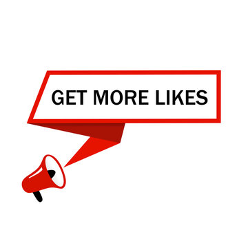 Get More Likes. Speech bubble icon with megaphone. Text sign showing Get More Likes. Social media marketing. Flat style vector illustration.