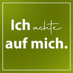 Affirmation Ich achte auf mich