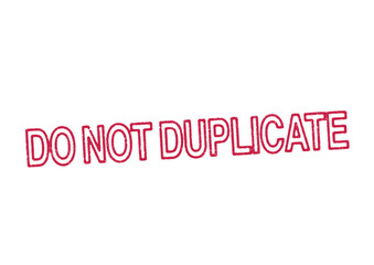 Vector illustration of the words Do Not Duplicate in red ink stamp