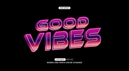 Editable Text Effects - Good Vibes Slogan with Background