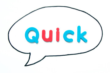 Alphabet letter with word quick in black line hand drawing as bubble speech on white board background