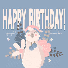 Cute white alpaca in a knitten hat congratulates you on your special day  Happy birthday Super glad you were born Birthday card