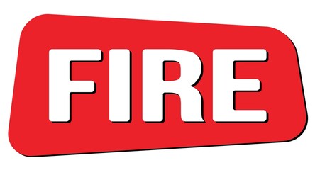 FIRE text on red trapeze stamp sign.