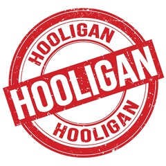 HOOLIGAN text written on red round stamp sign