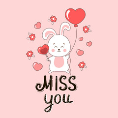 Miss you greeting card with cute bunny character and flowers and hearts around in doodle style. Printable card for valentine day