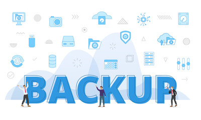 backup concept with big words and people surrounded by related icon with blue color style
