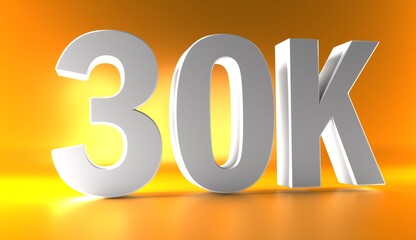 30K Followers. Achievement in 30K followers. 30 000 followers background. Congratulating networking thanks, net friends abstract image, customers. 3d rendering. Isolated like and thumbs. Web banner.