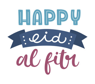 Happy Eid Al Fitr Hand Lettering. Islamic Typography Hand Lettering. Islamic Ramadan Festival.