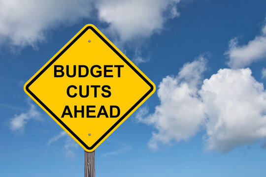 Budget Cuts Ahead Warning Sign